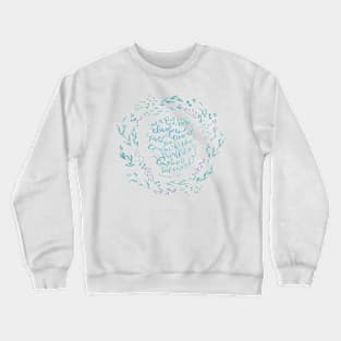 The Fruit of the Spirit - Galatians 5:22~23 Crewneck Sweatshirt